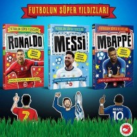 Futbolun Süper Yıldızları – 3 Kitap Set Mbappe, Ronaldo, Messi