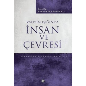 Vahyin Işığında İnsan ve Çevresi