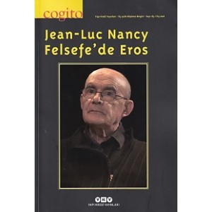 Cogito Dergisi Sayı 85 Jean Luc Nancy Felsefe'de Eros