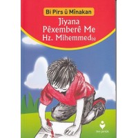 Bi Pirs u Minakan Jiyana Pexembere Me Hz.Mihemmed s Kürtçe