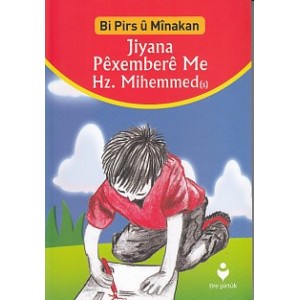 Bi Pirs u Minakan Jiyana Pexembere Me Hz.Mihemmed s Kürtçe