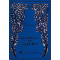 Son Peygamber'in Kızı Hz. Fatıma