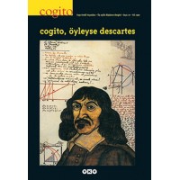 Cogito Dergisi Sayı 10 Cogito, Öyleyse Descartes