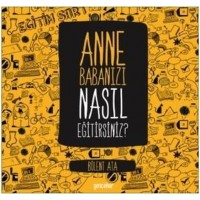 Anne Babanızı Nasıl Eğitirsiniz