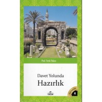 Tüm Eserleri 4 Davet Yolunda Hazırlık