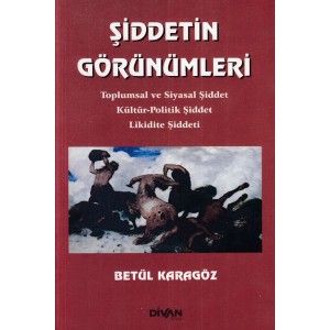 Şiddetin Görünümleri