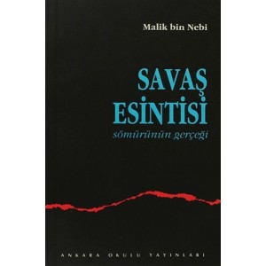 Savaş Esintisi Sömürünün Gerçeği