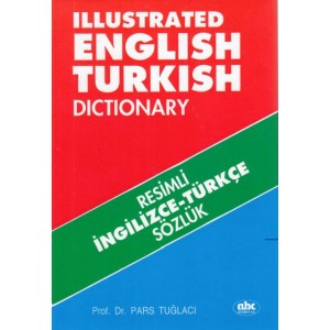 Resimli İngilizce Türkçe Sözlük Illustrated English Turkish Dictionary
