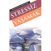 Stressiz Yaşamak