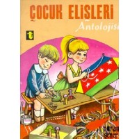 Çocuk Elişleri Antolojisi