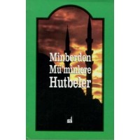 Minberden Mü'minlere Hutbeler