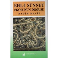 Ehl i Sünnet Ekolünün Doğuşu