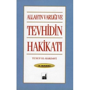 Allah'ın Varlığı ve Tevhidin Hakikati