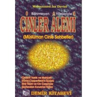 Bilinmeyen Yönleriyle Cinler Alemi