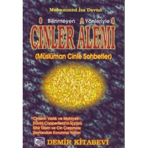 Bilinmeyen Yönleriyle Cinler Alemi