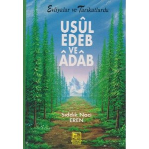 Evliyalar ve Tarikatlarda Usul, Edeb ve Adab