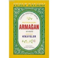 Okuyucularıma Armağan 40 Hadis Edebi ve Ahlaki Hikayeler Kod B43