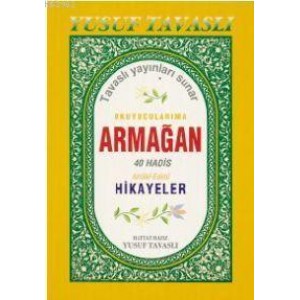 Okuyucularıma Armağan 40 Hadis Edebi ve Ahlaki Hikayeler Kod B43