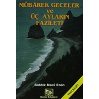 Mübarek Geceler ve Üç Ayların Fazileti 2. Hamur