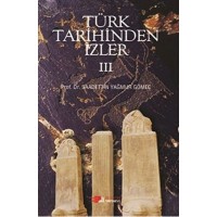 Türk Tarihinden İzler 3