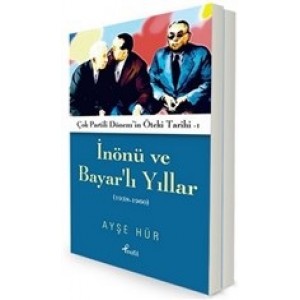 İnönü ve Bayar'lı Yıllar 1938 1960 Darbeli ve Çatışmalı Yıllar 1961 2000 2 Kitap Takım