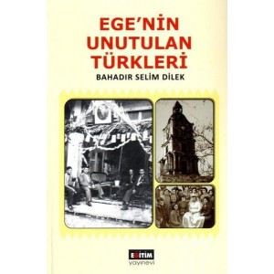 Egenin Unutulan Türkleri
