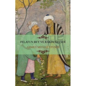 Felatun Bey ve Rakım Efendi