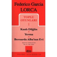Federico Garcia Lorca Toplu Oyunları 1 Kanlı Düğün Yerma Bernarda Albanın Evi
