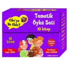 Çikoya Ne Oldu Tematik Öykü Seti 10 Kitap Takım