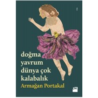 Doğma Yavrum Dünya Çok Kalabalık İmzalı