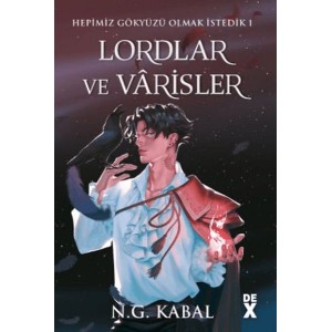 Hepimiz Gökyüzü Olmak İstedik 1 Lordlar ve Varisler Ciltli Kırmızı Şömiz