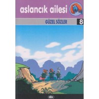Aslancık Ailesi 8 Güzel Sözler