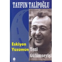 Eskiyen Yüzümün Yeni Gülümseyişi