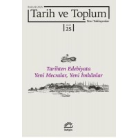 Tarih ve Toplum Yeni Yaklaşımlar Sayı 25 Bahar 2025
