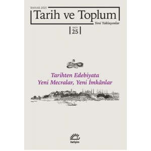 Tarih ve Toplum Yeni Yaklaşımlar Sayı 25 Bahar 2025