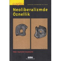 Cogito 91 Neoliberalizmde Öznellik