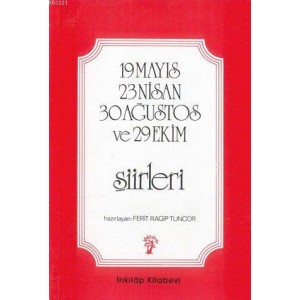 23 Nisan 19 Mayıs 30 Ağustos ve 29 Ekim Şiirleri