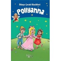 Pollyanna Dünya Çocuk Klasikleri