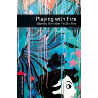 Playing with Fire Stories from the Pacific Rim