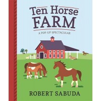 Ten Horse Farm A Pop up Spectacular