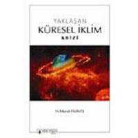 Yaklaşan Küresel İklim Krizi