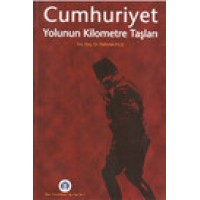 Cumhuriyet Yolun Kilometre Taşları