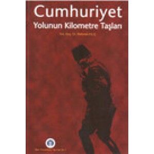 Cumhuriyet Yolun Kilometre Taşları