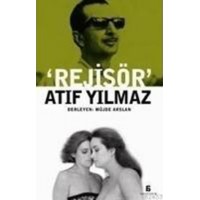 'Rejisör' Atıf Yılmaz
