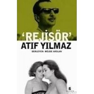'Rejisör' Atıf Yılmaz