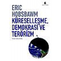 Küreselleşme, Demokrasi Ve Terörizm