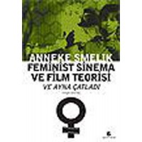 Feminist Sinema Ve Film Teorisi