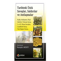 Tarihteki Ünlü Savaşlar, Saldırılar ve Antlaşmalar