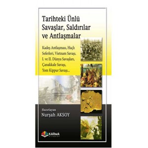 Tarihteki Ünlü Savaşlar, Saldırılar ve Antlaşmalar
