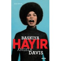 Baskıya Hayır Angela Davis